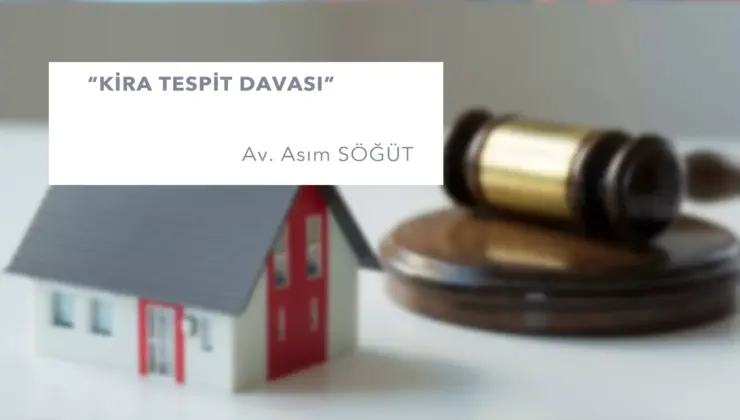 KİRA TESPİT DAVASI