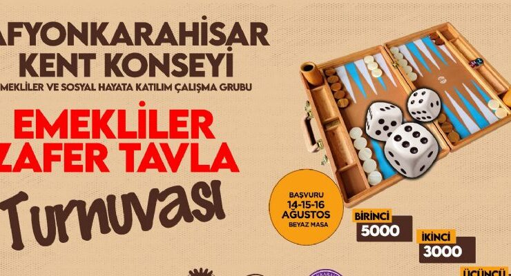 Afyon’da Zafer Tavla Turnuvası’na başvurular başladı! Birinciye 5 bin TL ödül!