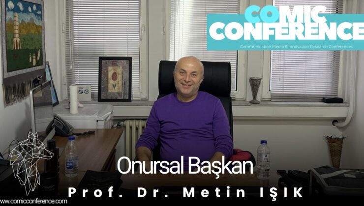 Prof. Dr. Metin IŞIK  COMIC’in Onursal Başkanı oldu