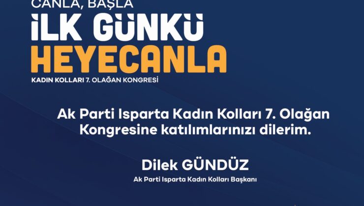 AK Parti Isparta Kadın Kolları 7. Olağan Kongresi 26 Ocak’ta yapılacak