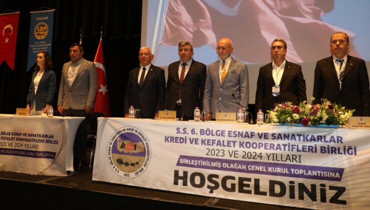 Altıncı Bölge Esnaf ve Kanatkarlar Kredi Kefalet Kooperatifleri Birliği mali genel kurulu yapıldı