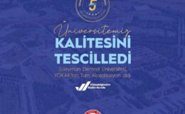 Süleyman Demirel Üniversitesi’ne YÖKAK’tan “Tam Akreditasyon”